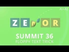 Summit 36 - Floppy Text Trick - After Effects