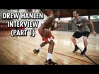 Inside the Mind of Pure Sweat Basketball’s Drew Hanlen (Part 1)