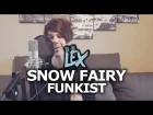 歌ってみた FUNKIST - Snow Fairy (Cover)
