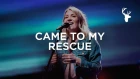 Came To My Rescue - Emmy Rose | Bethel Music Worship