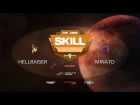 Skill LAN Open Сетка PRO: HellraiseR (P) vs Minato (Z)