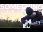  Eddie van der Meer - Something Just Like This (The Chainsmokers & Coldplay - Fingerstyle Guitar Cover)