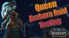 BFA - Heroic QUEEN AZSHARA! 8.2 PTR Raid Testing - The Eternal Palace!