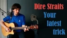 Dire Straits - Your latest trick (Bakinowski cover)