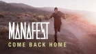 Manafest Come Back Home (Official Music Video)