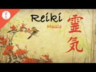 Reiki Music, Energy Healing, Nature Sounds, Zen Meditation.
