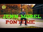 Jenn Morel - Ponteme (Silver Age Remix) - ZUMBA®FITNESS