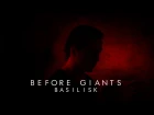 Before Giants - Basilisk (Official Music Video)