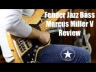 Fender Jazz Bass Marcus Miller V 5 review