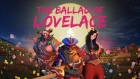 The Ballad of Lovelace - TI8 Short Film Contest