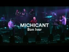 Bon Iver - Michicant at the Sydney Opera House, Vivid LIVE 2016