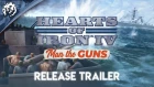 Hearts of Iron IV: Man the Guns - Release Trailer