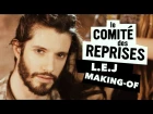 L.E.J, Epic Battle  - Making of - Comité des Reprises feat. Oldelaf