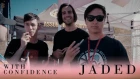 With Confidence - Jaded (Official Music Video)