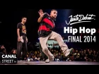 Hip Hop Final - Juste Debout 2014 Bercy