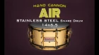 ARCANUM HAND CANNON AIR 14X6,5 Stainless Steel snare drum