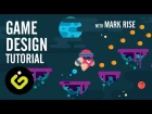 EASY 2D Game Design Tutorial For Beginners, With Mark Rise