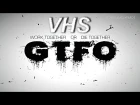 GTFO (2018) - русский трейлер игры - озвучка VHS