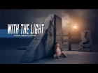 With The Light - Photoshop Manipulation Tutorial Fantasy Soft Light Effect