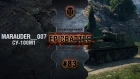 EpicBattle #83: MARAUDER__007 / СУ-100М1 [World of Tanks]