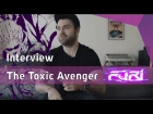 The Toxic Avenger - The Interview [Furi]
