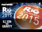 R16 2015 N. America - Ill Son vs Gravity
