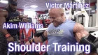 Victor Martinez & Akim Williams Train Shoulders - 3 Weeks Out from Arnold Classic 2019