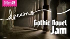 Gothic Novel Game Jam | #DreamsPS4