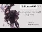 「English Cover」The Weight of the World - NieR: Automata OST【Aerial Falcon】