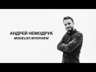 MODELIST INTERVIEW - Андрей Немодрук - ND PRODUCTION