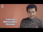 Yodgor Mirzajonov - Rayhon