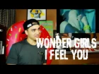 Wonder Girls - I Feel You MV Reaction