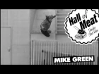 Hall Of Meat: Mike Green