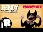 Bendy and The Ink Machine - Comics MIX Dub Rus by IBTEAM "Безумный микс" [Feat. LSTeam Studio]