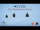 GYZE - The Bloodthirsty Prince 【Official Music Video】