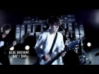 BLUE ENCOUNT - DAY×DAY