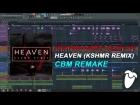 Shaun Frank & KSHMR Ft. Delaney Jane - Heaven (KSHMR Remix) (FL Studio Remake + FLP)