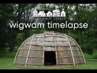 Building a Wigwam (Time Lapse)