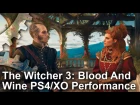 The Witcher 3: Blood And Wine PS4 vs Xbox One Performance