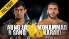 ONE: Aung La N Sang vs. Mohammad Karaki | October 2018 | FULL FIGHT