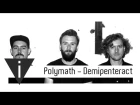 Polymath - Demipenteract Live