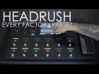 Headrush - Every Factory Preset