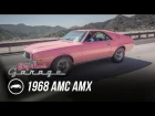 1968 AMC Playmate of the Year AMX - Jay Leno's Garage
