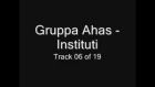 Gruppa Ahas - Instituti (Группа Ахас - Институты)