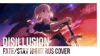 Elli - Disillusion [Fate/Stay Night RUS COVER]