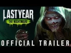 Last Year: The Nightmare - Official Trailer