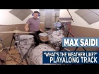 "What's the Weather Like?" Playalong with Max Saidi