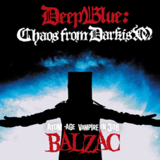 Deep Blue: Chaos From Darkism