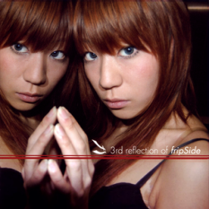 3rd reflection of fripSide