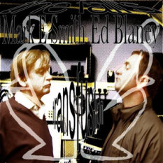 Mark E Smith & Ed blaney - transfusion EP